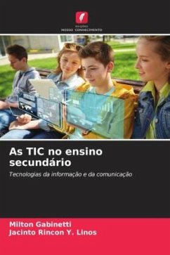 As TIC no ensino secundário - Gabinetti, Milton;Rincon Y. Linos, Jacinto