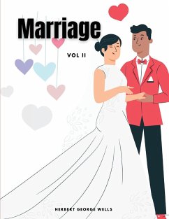 Marriage, Vol II - Herbert George Wells