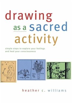 Drawing as a Sacred Activity - Williams, Heather C