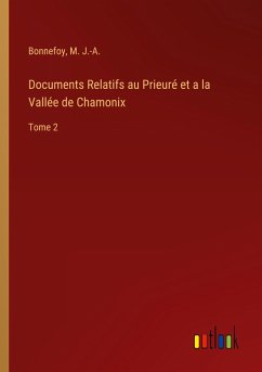 Documents Relatifs au Prieuré et a la Vallée de Chamonix