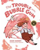 Trouble W/Bubble Gum
