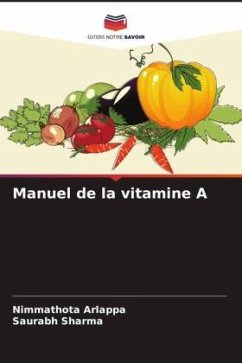 Manuel de la vitamine A - Arlappa, Nimmathota;Sharma, Saurabh