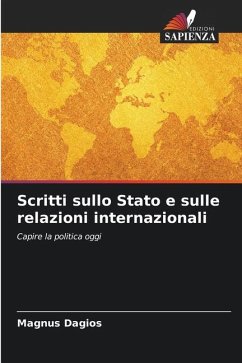 Scritti sullo Stato e sulle relazioni internazionali - Dagios, Magnus