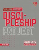 Discipleship Project - College Ministry (Proyecto Discipulado - Ministerio de Jóvenes)