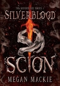 Silverblood Scion - Mackie, Megan