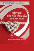 Gi¿i thích các n¿n t¿ng c¿a ¿¿c tin Iman - The Explanation of the Fundamentals of Islamic Belief