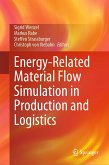 Energy-Related Material Flow Simulation in Production and Logistics (eBook, PDF)