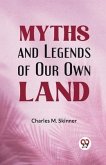 Myths and Legends of Our Own Land