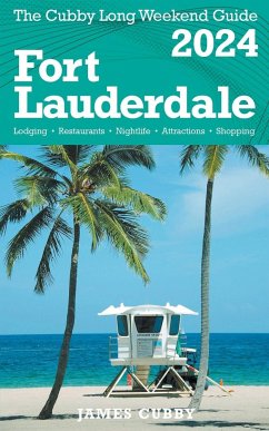 FORT LAUDERDALE The Cubby 2024 Long Weekend Guide - Cubby, James
