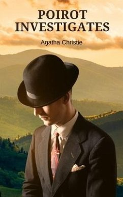 Poirot Investigates (Annotated) - Christie, Agatha
