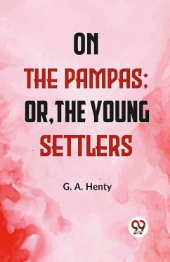 Cover On The Pampas; Or, The Young Settlers