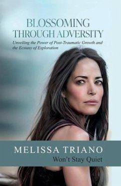 Blossoming Through Adversity - Triano, Melissa