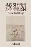 Max Stirner and Nihilism