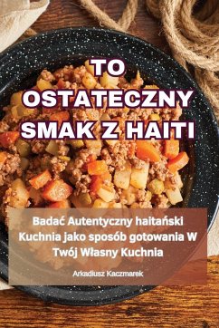 TO OSTATECZNY SMAK Z HAITI - Kaczmarek