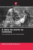 A ideia da morte na Colômbia