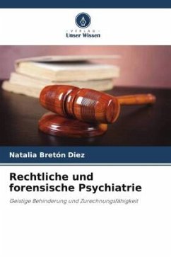 Rechtliche und forensische Psychiatrie - Bretón Diez, Natalia