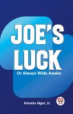 Joe's Luck Or Always Wide Awake