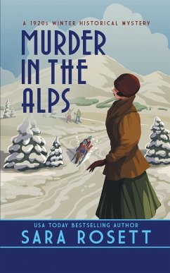 Murder in the Alps - Rosett, Sara