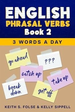 English Phrasal Verbs Book 2 - Sippell, Kelly; Folse, Keith