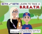 Beth and Seth Learn to take a B.R.E.A.T.H.