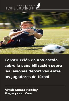 Cover Construcción de una escala sobre la sensibilización sobre las lesiones deportivas entre los jugadores de fútbol