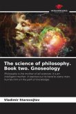 The science of philosophy. Book two. Gnoseology