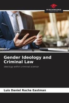 Gender Ideology and Criminal Law - Rocha Eastman, Luis Daniel