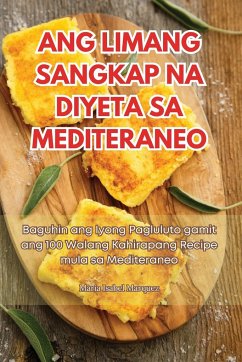 ANG LIMANG SANGKAP NA DIYETA SA MEDITERANEO - Marquez