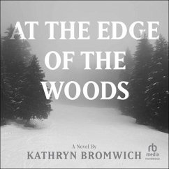 At the Edge of the Woods - Bromwich, Kathryn