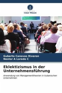 Eklektizismus in der Unternehmensführung - Cánovas Riverón, Guberto;Loredo C, Nestor A