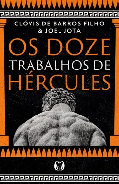 Os doze trabalhos de Hércules - Filho, Clóvis de Barros Jota Os doze trabalhos de Hércules - Filho, Clóvis de Barros Jota