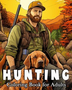 Hunting Coloring Book for Adults - Bb, Lisa Krza