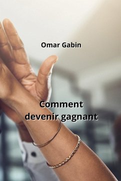 Comment devenir gagnant - Gabin, Omar