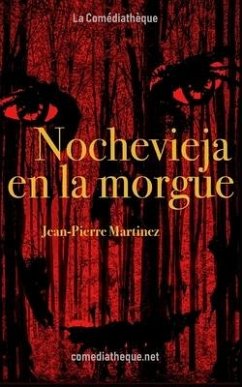 Nochevieja en la morgue - Martinez, Jean-Pierre