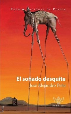 El soñado desquite - Peña, José Alejandro