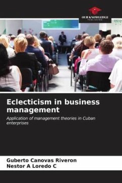 Eclecticism in business management - Cánovas Riverón, Guberto;Loredo C, Nestor A