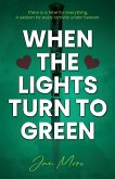 When The Lights Turn To Green