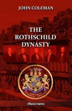 The Rothschild Dynasty - Coleman, John