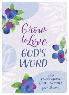 Grow to Love God's Word - Compiled By Barbour Staff