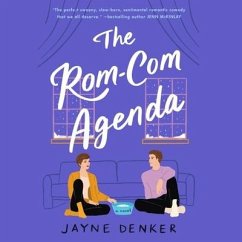 The Rom-Com Agenda - Denker, Jayne