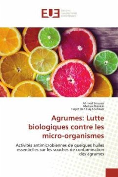 Agrumes: Lutte biologiques contre les micro-organismes - Snoussi, Ahmed;Mankai, Mélika;Ben Haj Koubaier, Hayet