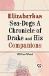 Elizabethan Sea-Dogs A Chronicle of... - Bild 1