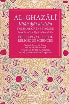 The Bane of the Tongue - Al-Ghazali, Abu Hamid Muhammad