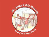 Mr. Mike and Ole Massey