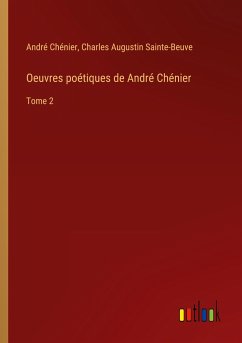 Oeuvres poétiques de André Chénier