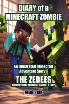 Diary of a Minecraft Zombie The Zebees - Kid, Zombie
