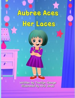 Aubree Aces Her Laces - George, Tracilyn