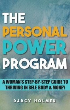 THE PERSONAL POWER PROGRAM (eBook, ePUB) - Holmer, Darcy