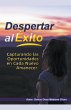Despertar al Éxito. Capturando las... - Bild 1
