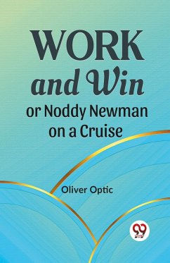 Work And Win Or Noddy Newman On A Cruise - Optic, Oliver